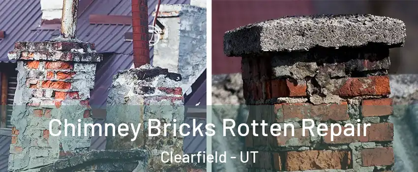  Chimney Bricks Rotten Repair Clearfield - UT