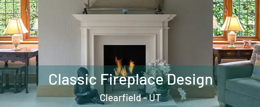  Classic Fireplace Design Clearfield - UT