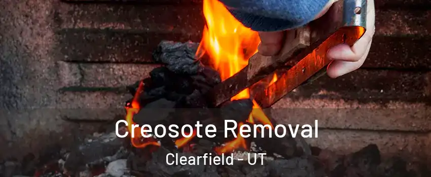  Creosote Removal Clearfield - UT