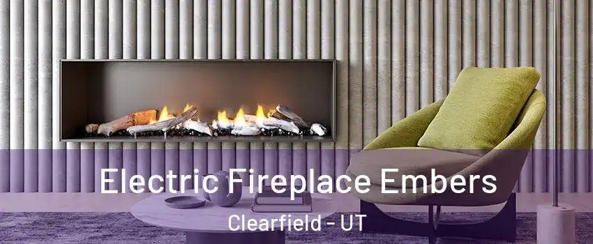  Electric Fireplace Embers Clearfield - UT