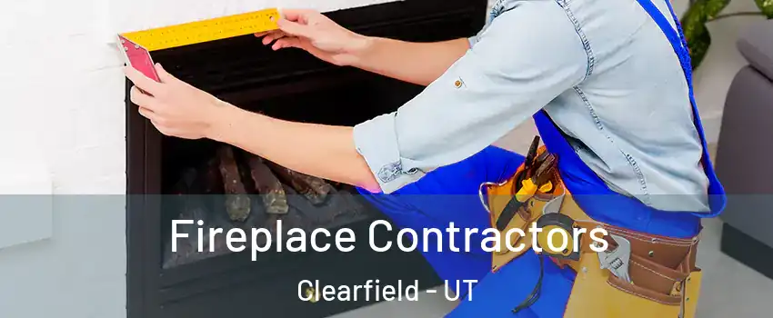  Fireplace Contractors Clearfield - UT