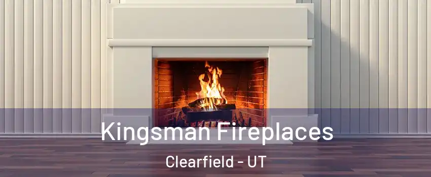  Kingsman Fireplaces Clearfield - UT
