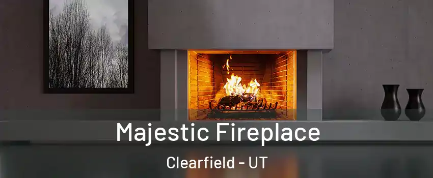  Majestic Fireplace Clearfield - UT