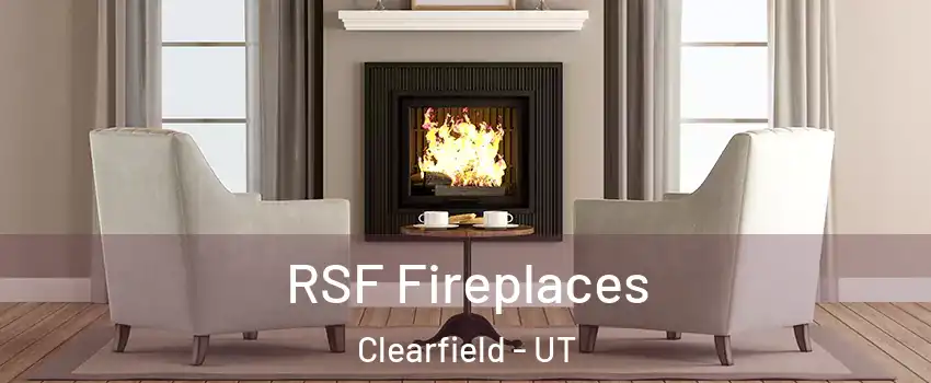  RSF Fireplaces Clearfield - UT