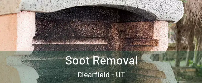  Soot Removal Clearfield - UT